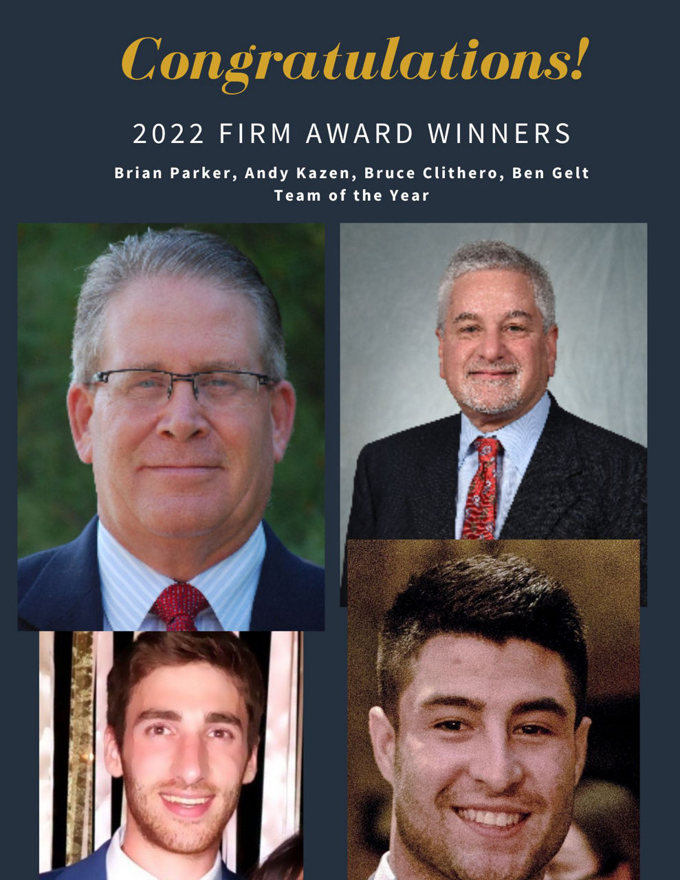 Congratulations 2022 Firm Award Winners - Brian Parker, Andy Kazen, Bruce Clithero, Ben Gelt - Team of the Year